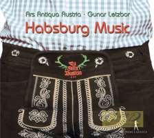 Habsburg Music – Biber, Fux, Muffat, Weichlein, Aumann …